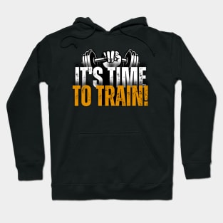 It's time to train! Hoodie